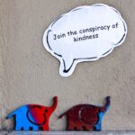 Treat everyone with kindness and respect. Not because they are nice, but because you are.